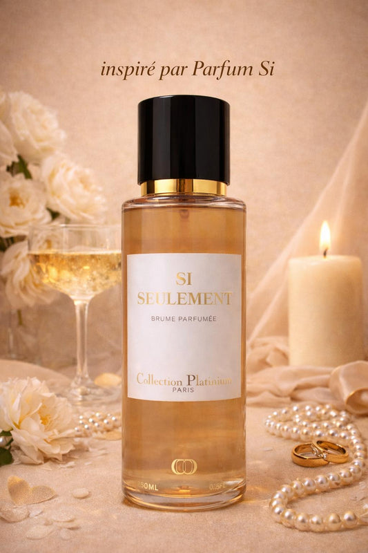 Collection Platinium - Si Seulement - Brume Parfumée